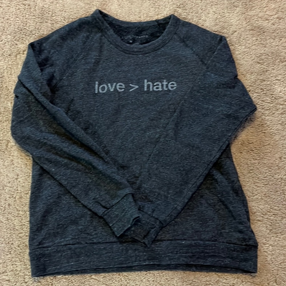 Love>Hate sweatshirt. The shop forward.